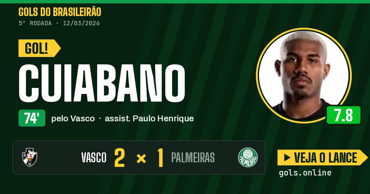 Gol de Cuiabano aos 74 minutos em Vasco 2 x 1 Palmeiras