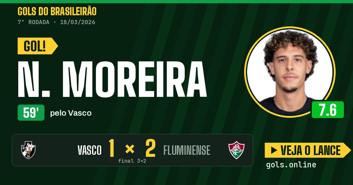 Gol de N. Moreira aos 59 minutos em Vasco 3 x 2 Fluminense