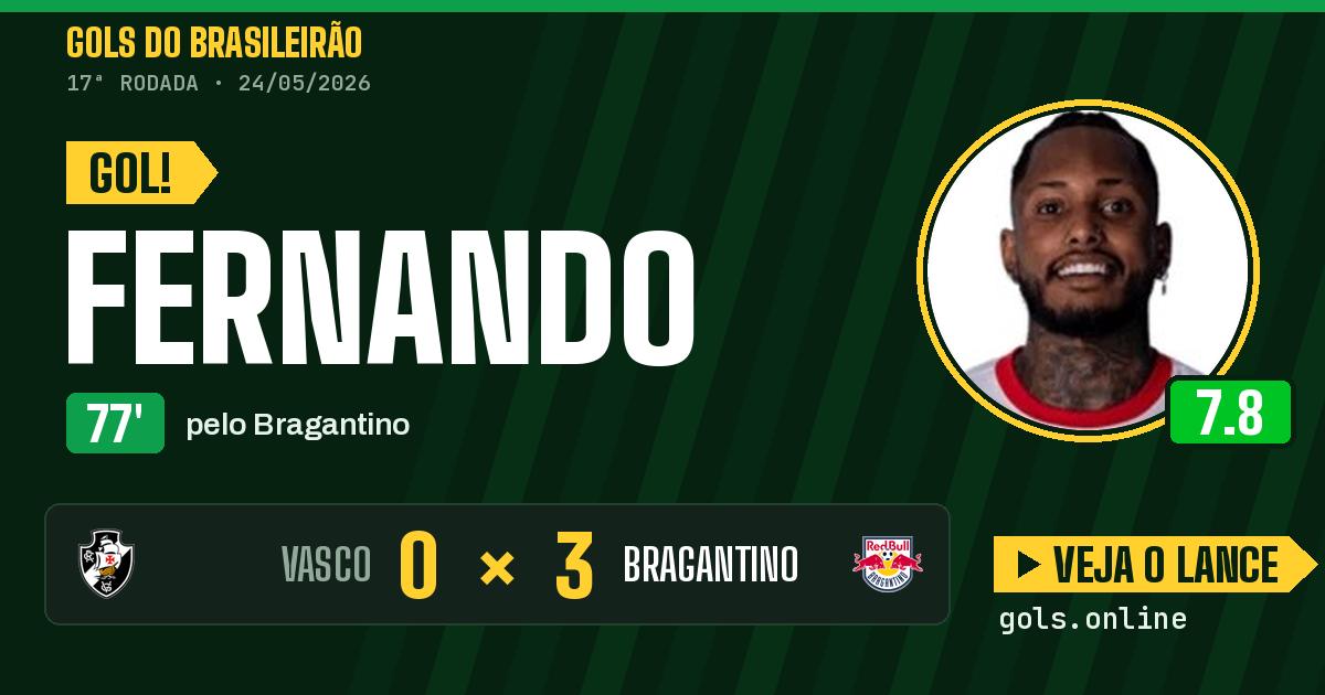 Gol de Fernando aos 77 minutos em Vasco 0 x 3 Bragantino
