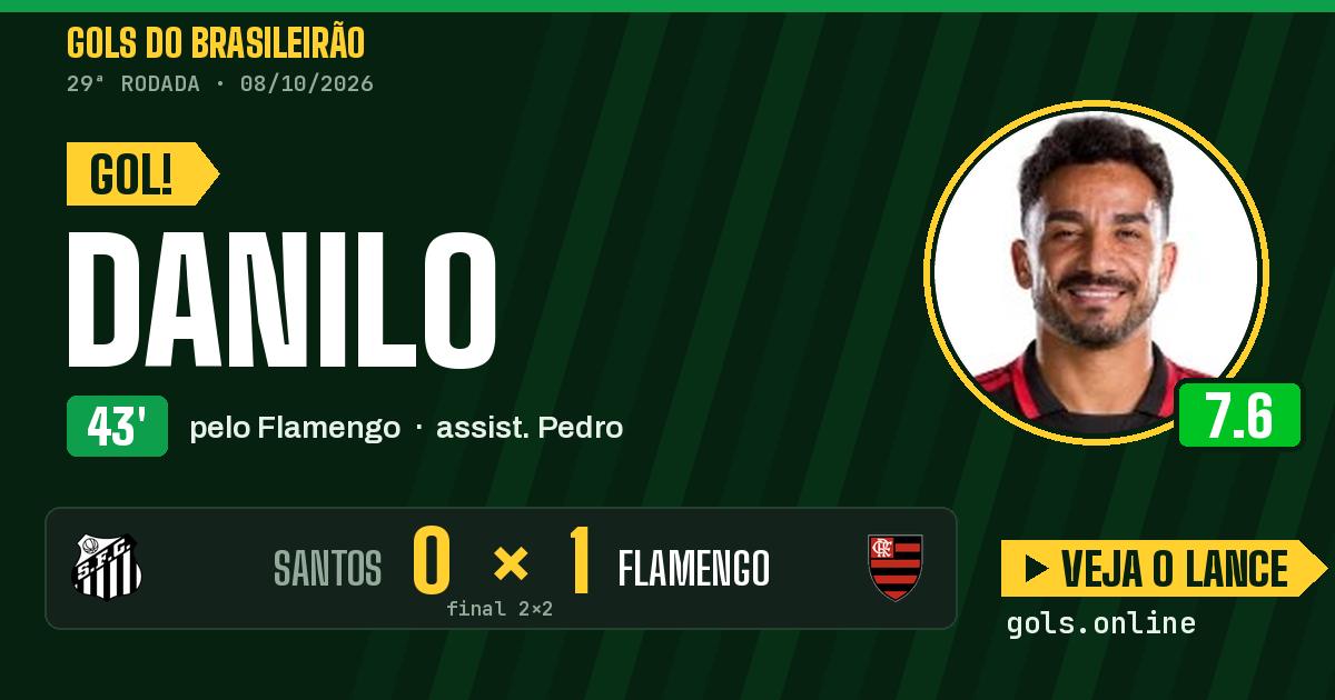 Gol de Danilo aos 43 minutos em Santos 2 x 2 Flamengo